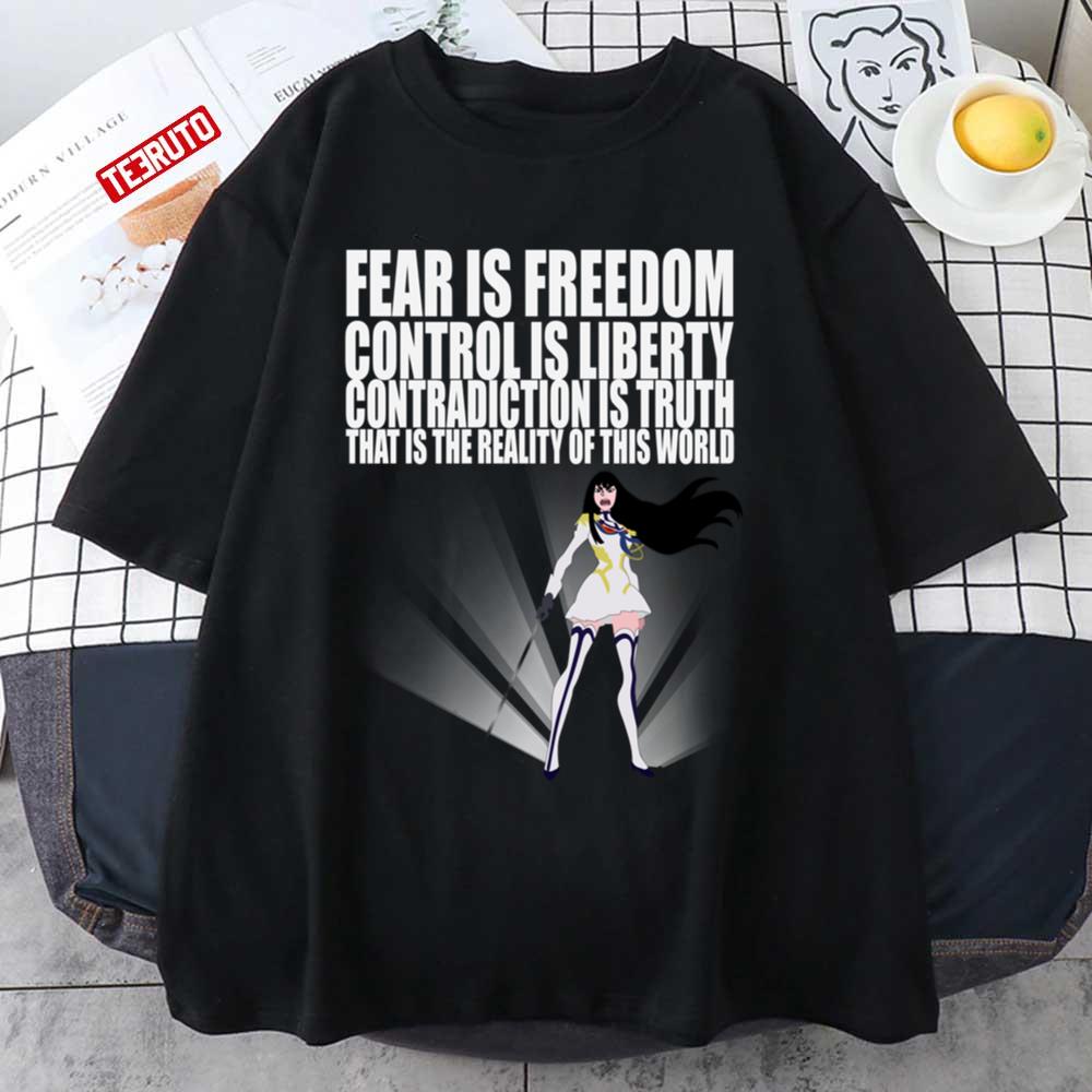 Fear If Freedom Control Is Liberty Satsuki Kiryuin Sama Kill La Kill Unisex T-shirt