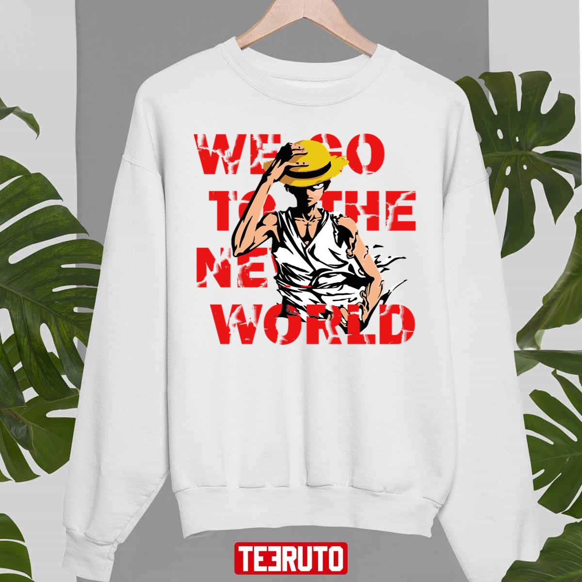 Go To The New World One Piece Anime Monkey D Luffy Unisex T-Shirt