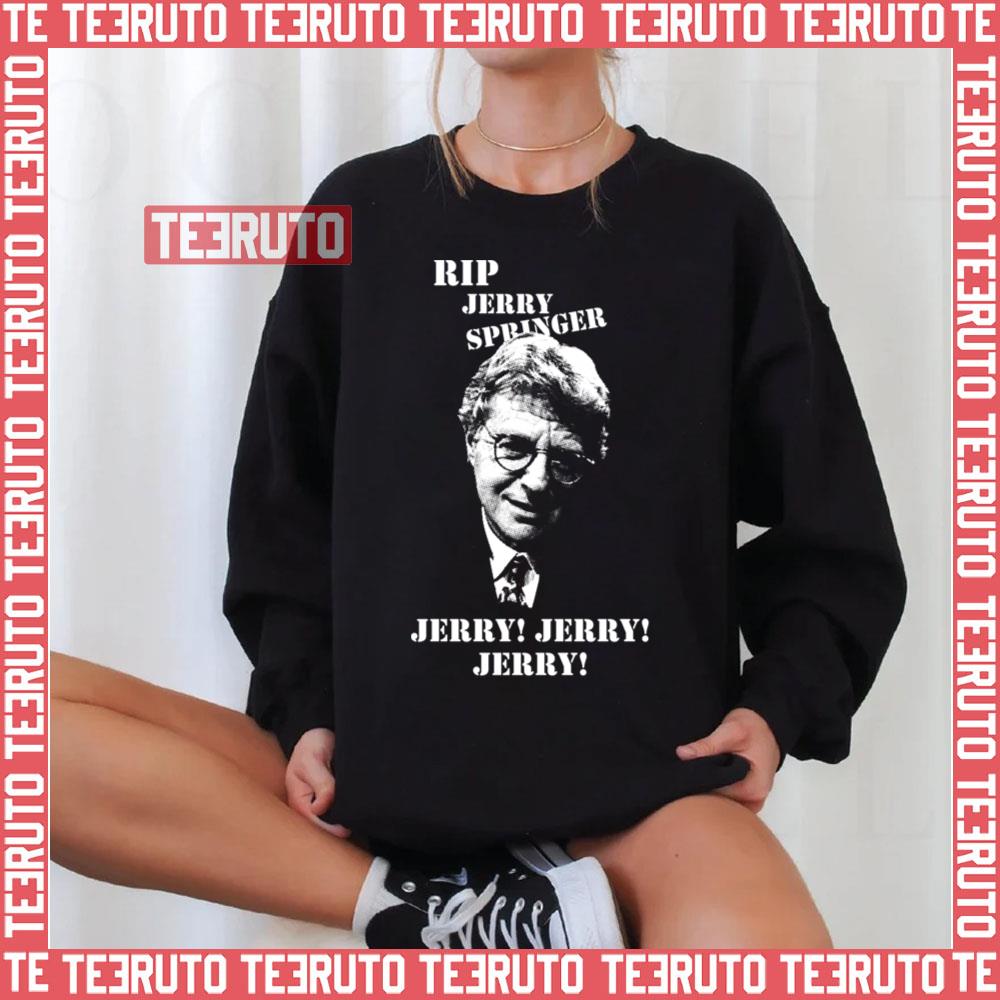 Jerry Jerry Rip Jerry Springer Unisex T-Shirt