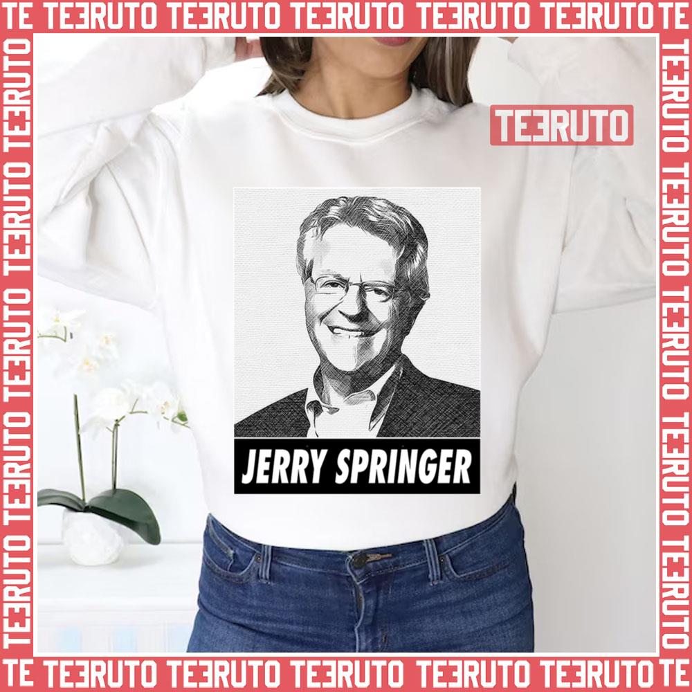 Living In Our Memories Jerry Springer Rip Unisex Sweatshirt