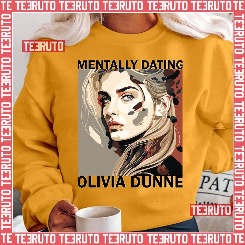 Mentally Dating Livvy Olivia Dunne Unisex T-Shirt