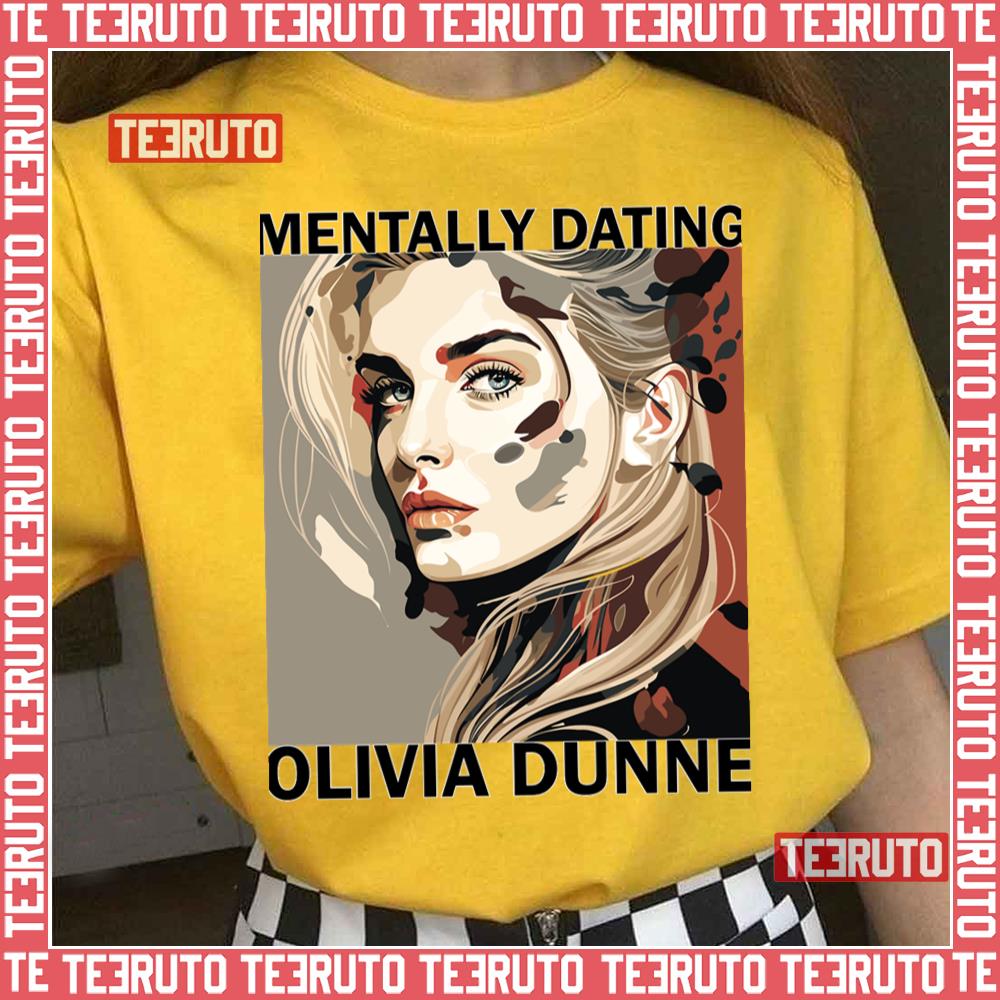 Mentally Dating Livvy Olivia Dunne Unisex T-Shirt