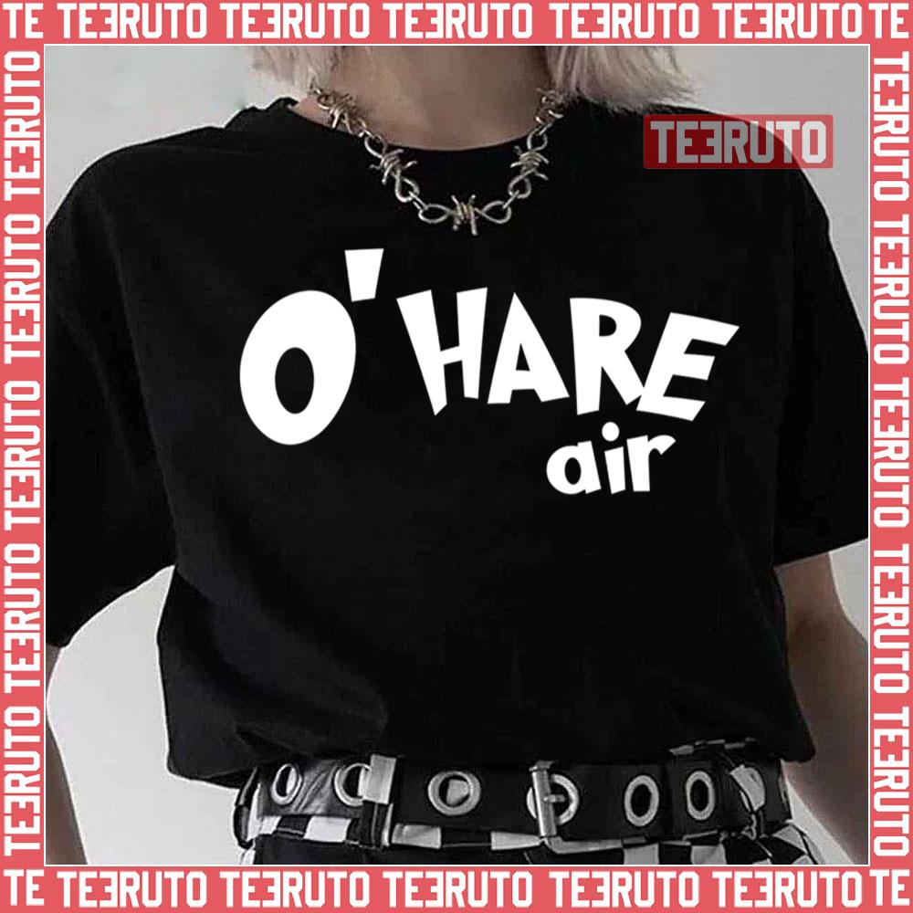 O’hare Air The Onceler Unisex T-Shirt