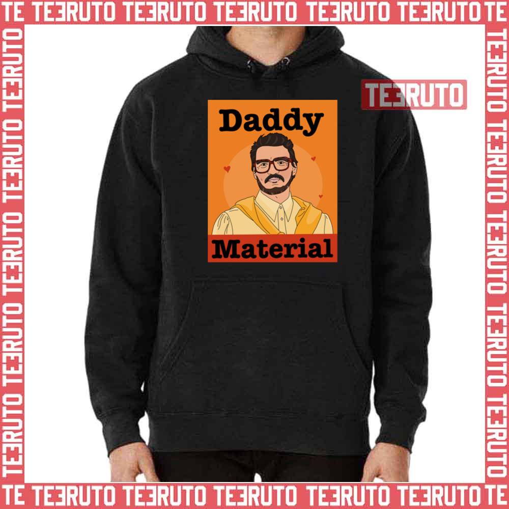 Pedro Pascal Daddy Material Unisex T-Shirt
