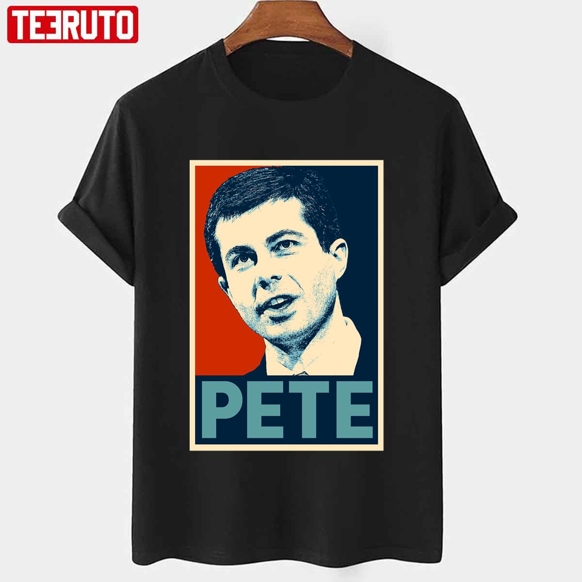 Pete Hope Pete Buttigieg Unisex T-Shirt - Teeruto