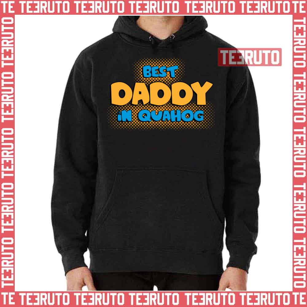 Quahog Best Daddy Family Guy Unisex T-Shirt