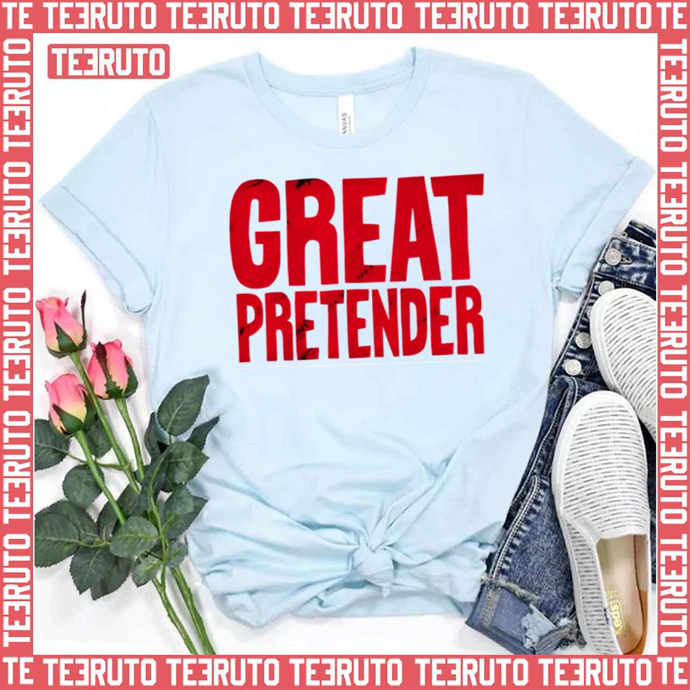 Red Text Design Great Pretender Unisex T-Shirt
