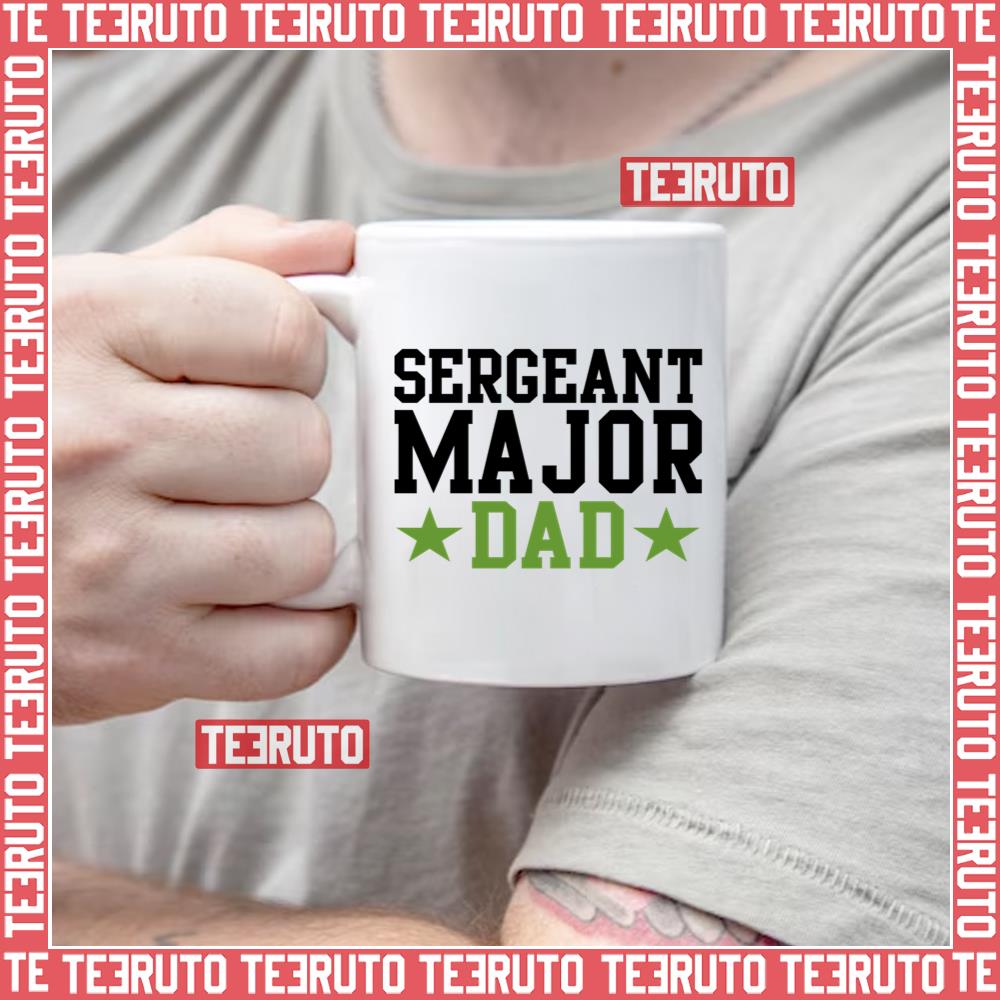 Sergeant Major Dad Fathers Day Mug