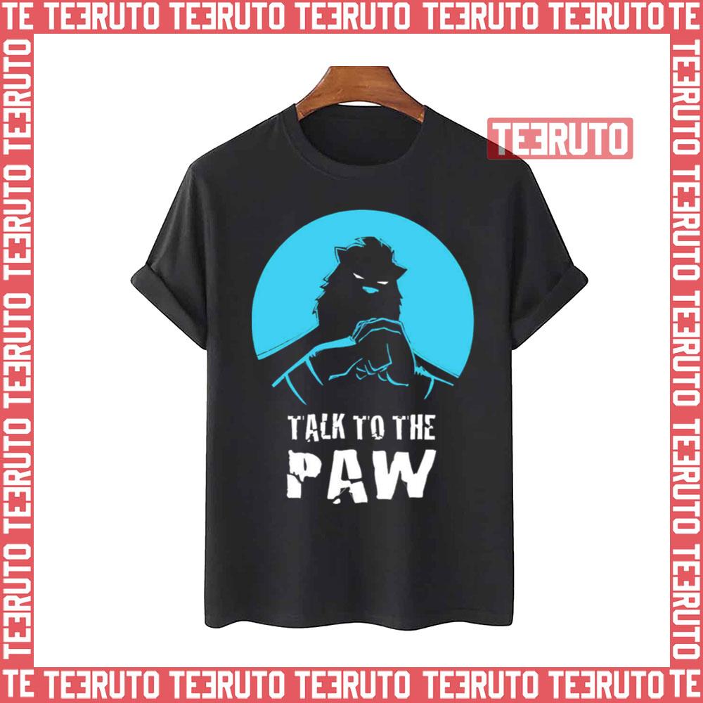 Talk To The Paw Auric Of The Great White North Unisex T-Shirt