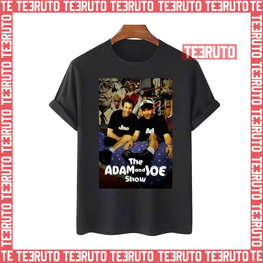 The Adam And Joe Show Unisex T-Shirt