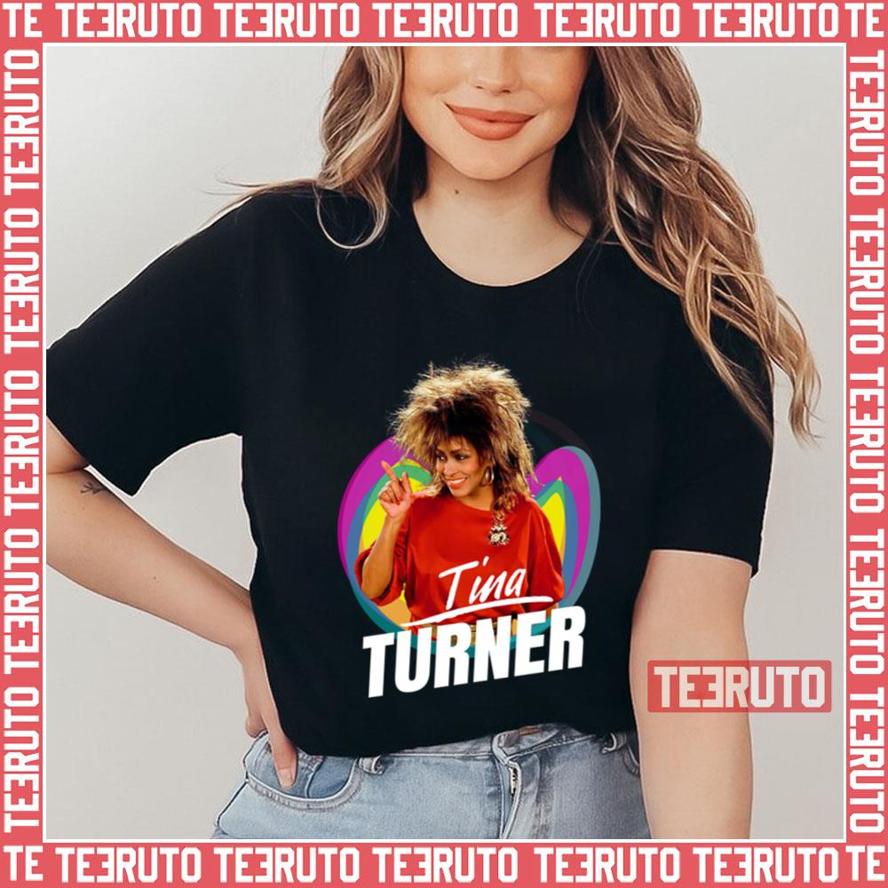 Tina 80s Style Legend Music Tina Turner Unisex T-Shirt