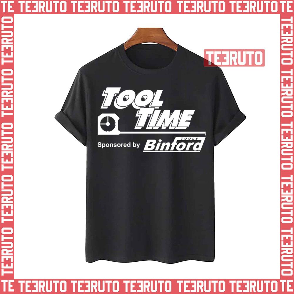 Tool Time Sponsored By Binford Tools Unisex T-Shirt