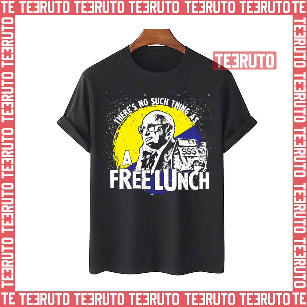 Uncle Milt Friedman No Free Lunches Aerosmith Unisex T-Shirt