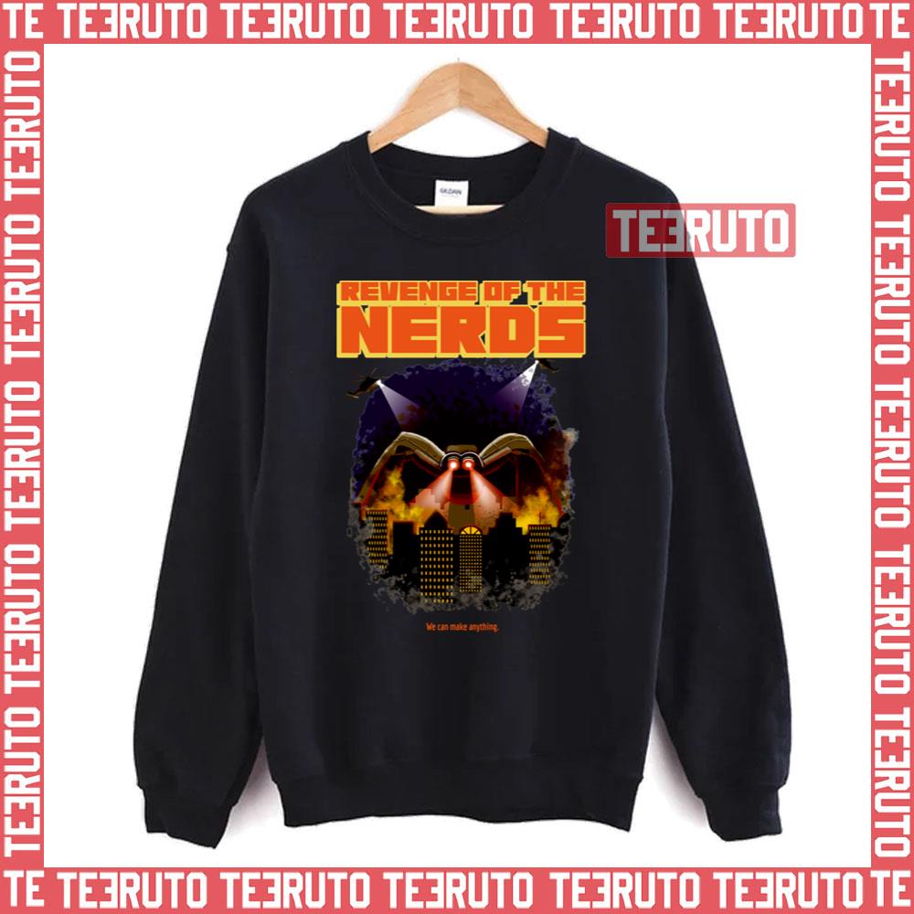 We Can Make Anything Revenge Of The Nerds Unisex Sweatshirt