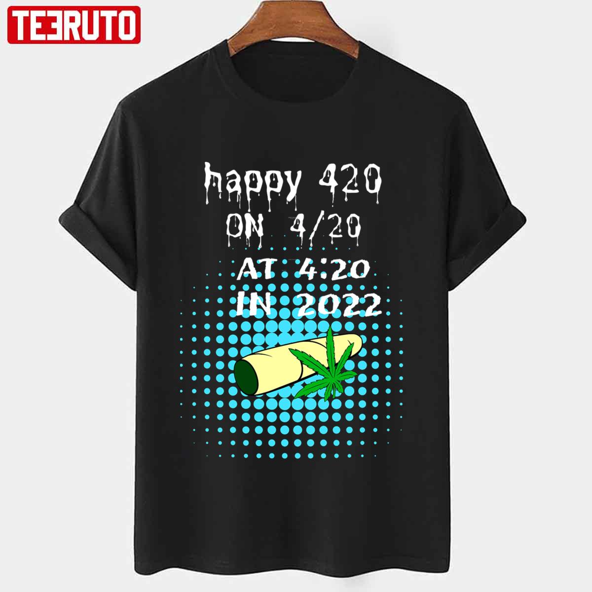 Weed Smoker Happy 420 Day In Pot Smoke Funny Art Unisex T-shirt