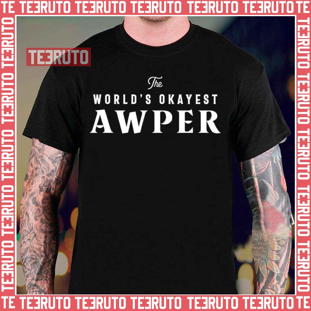 World’s Okayest Awper Gaming Counter Strike Unisex T-Shirt