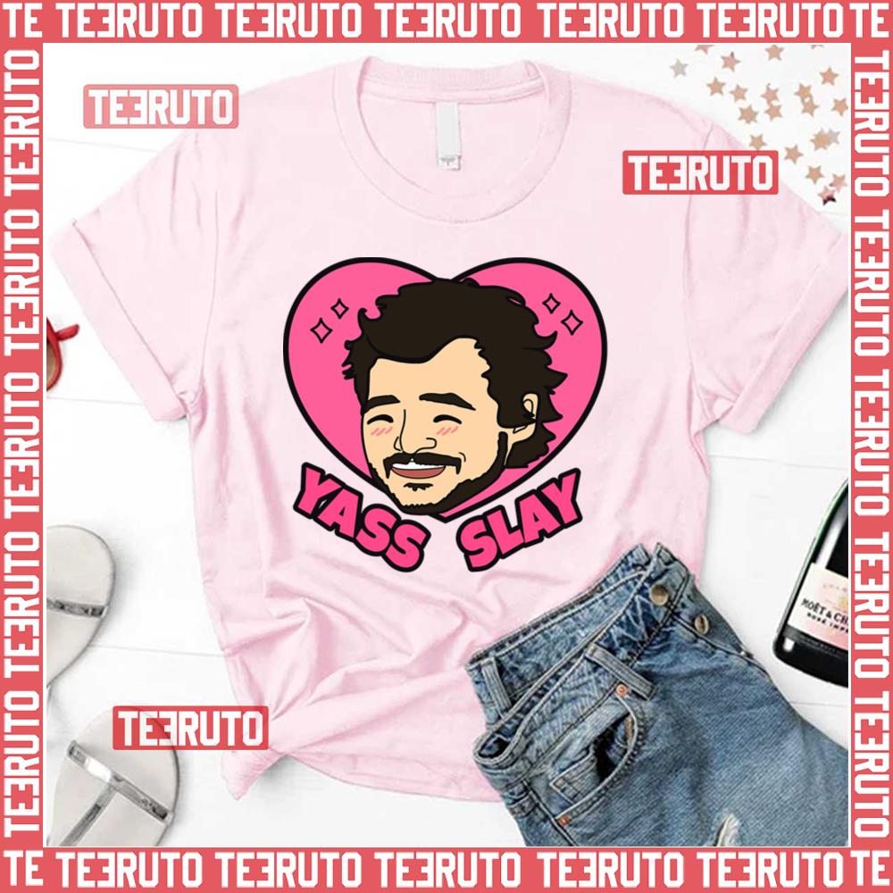 Yass Slay Pedro Pascal Daddy Pascal Unisex T-Shirt