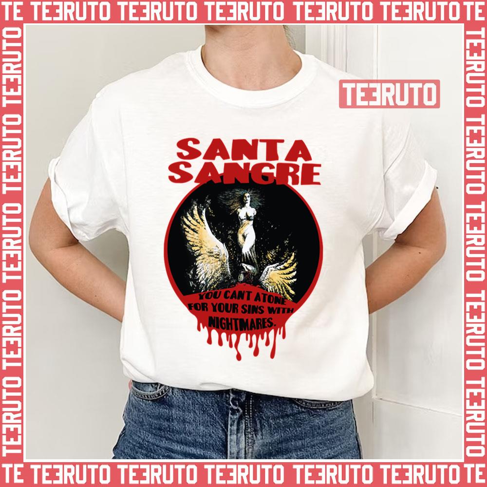 You Cant Atone For Your Sins Santa Sangre Unisex T-Shirt