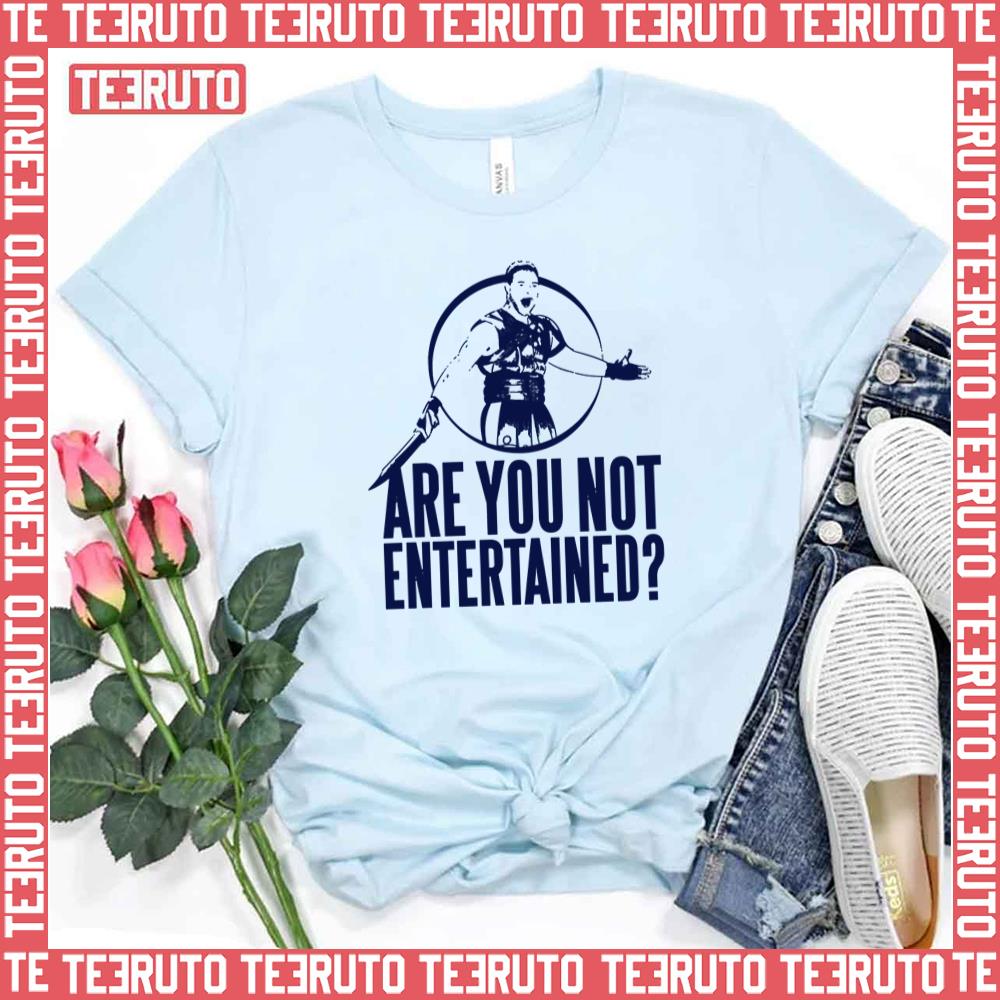 Are You Not Entertained Gladiator Unisex T-Shirt