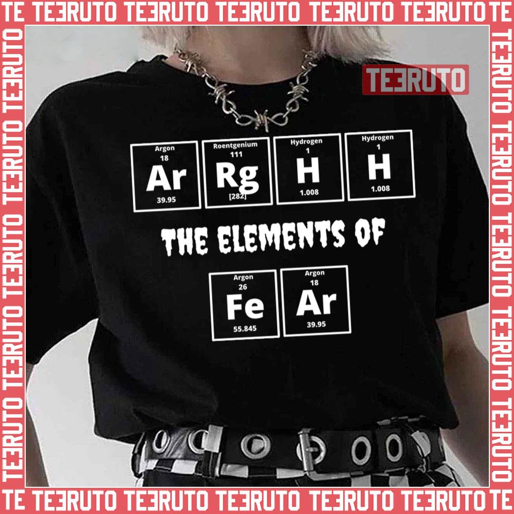 Arghh The Elements Of Fear Unisex T-Shirt