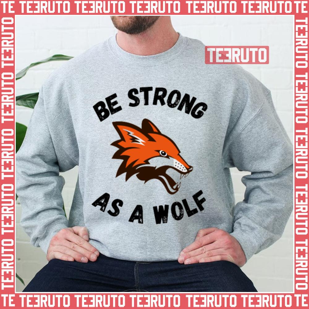 Be Strong As A Wolf Motivational Cool Red Wolf Unisex Sweatshirt