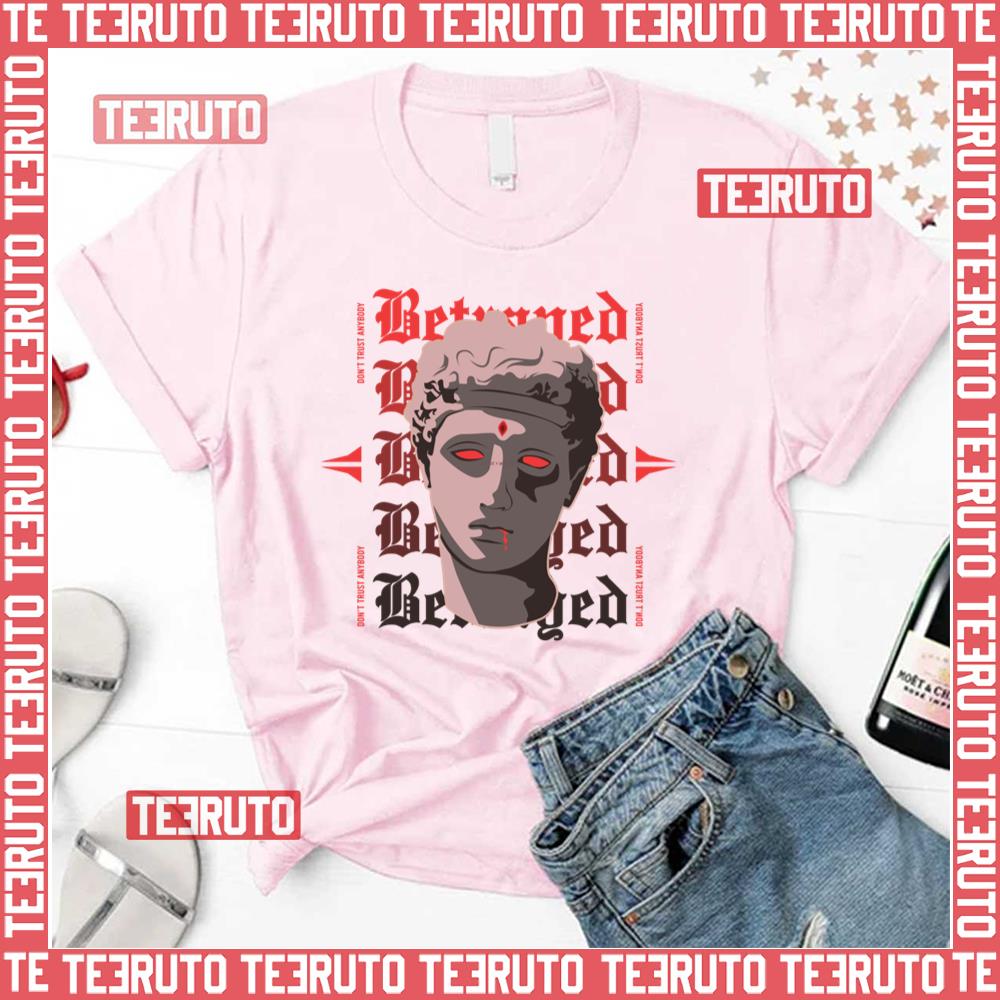 Betrayed Lil Xan Go Crazy Unisex T-Shirt