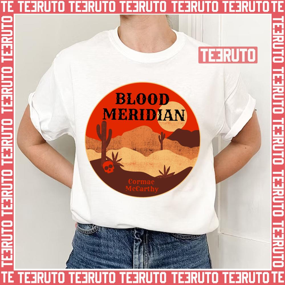 Blood Meridian Cormac Mccarthy Western Literature shirt