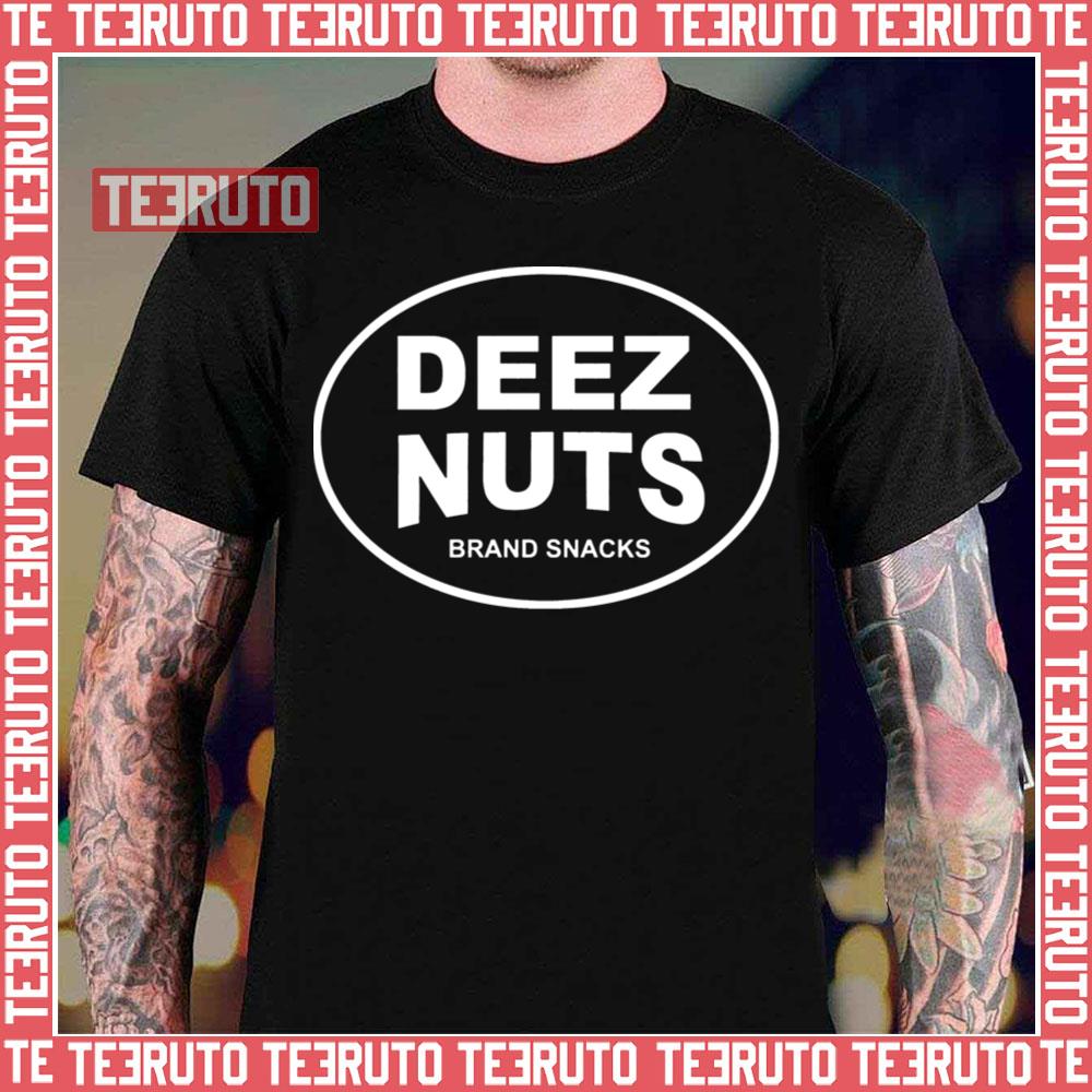 Brand Roasted Peanuts Deez Nuts Unisex T-Shirt