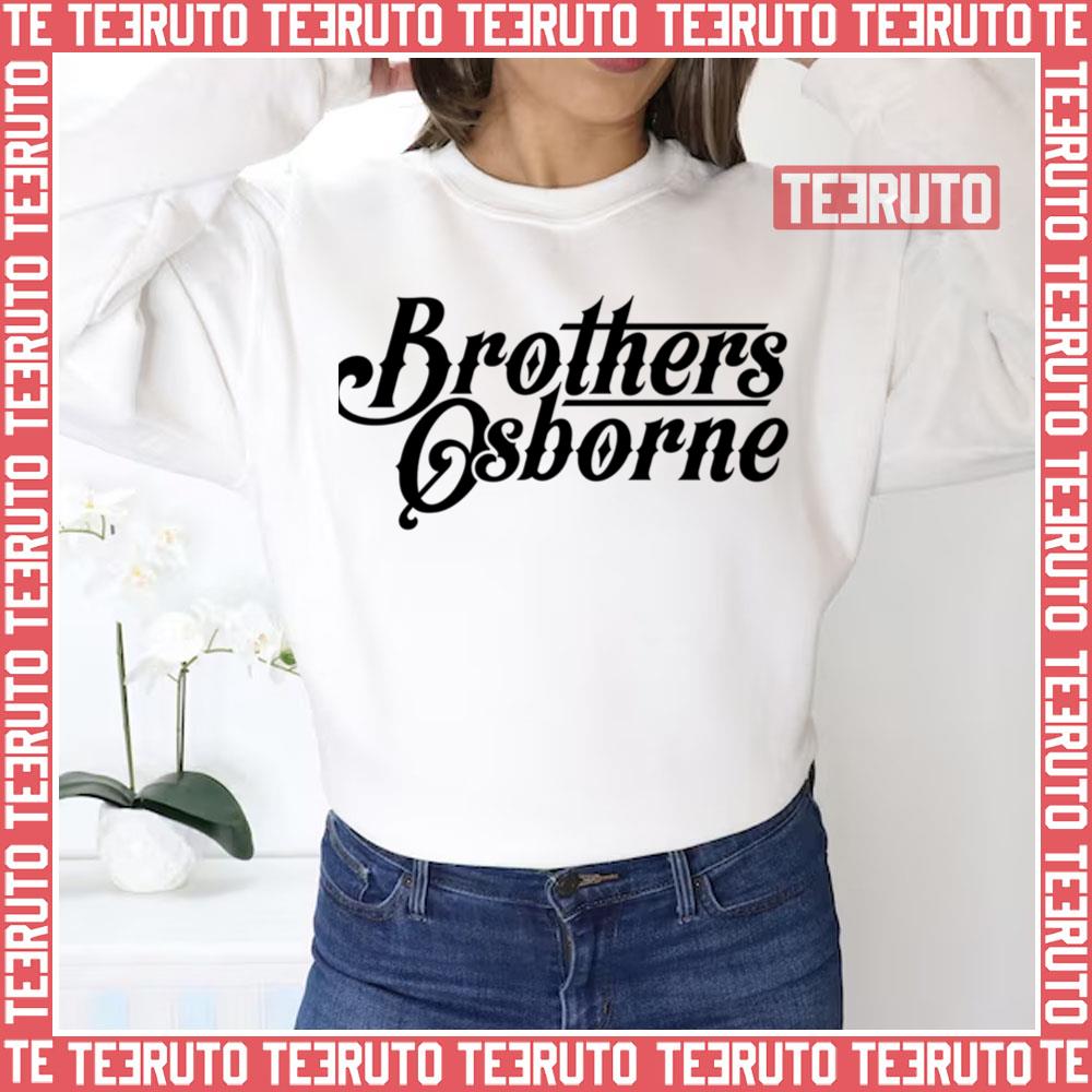 Brothers Osborne Might As Well Be Me Unisex Sweatshirt
