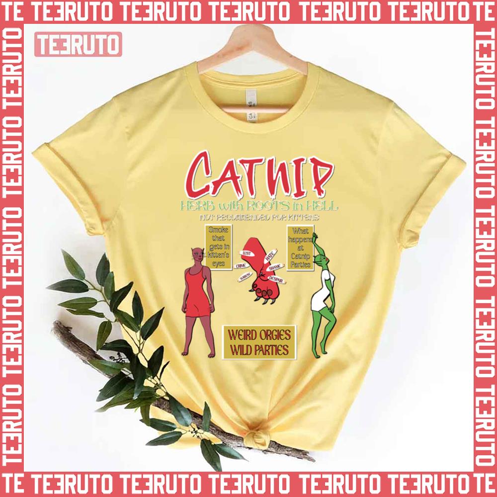 Catnip Propaganda Parody Herb With Roots In Hell Unisex T-Shirt