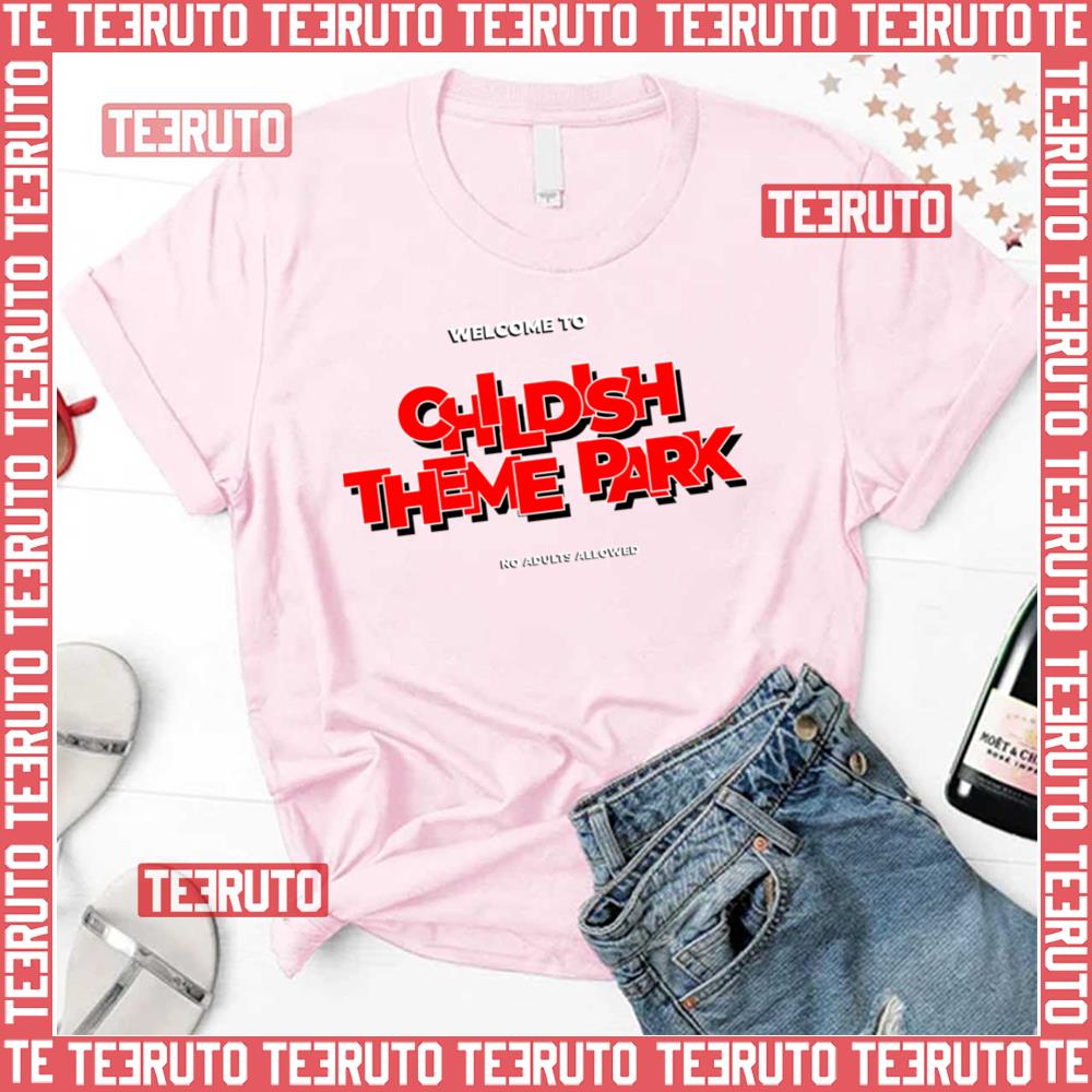 Childish Theme Park Tgfbro Tgf Unisex T-Shirt