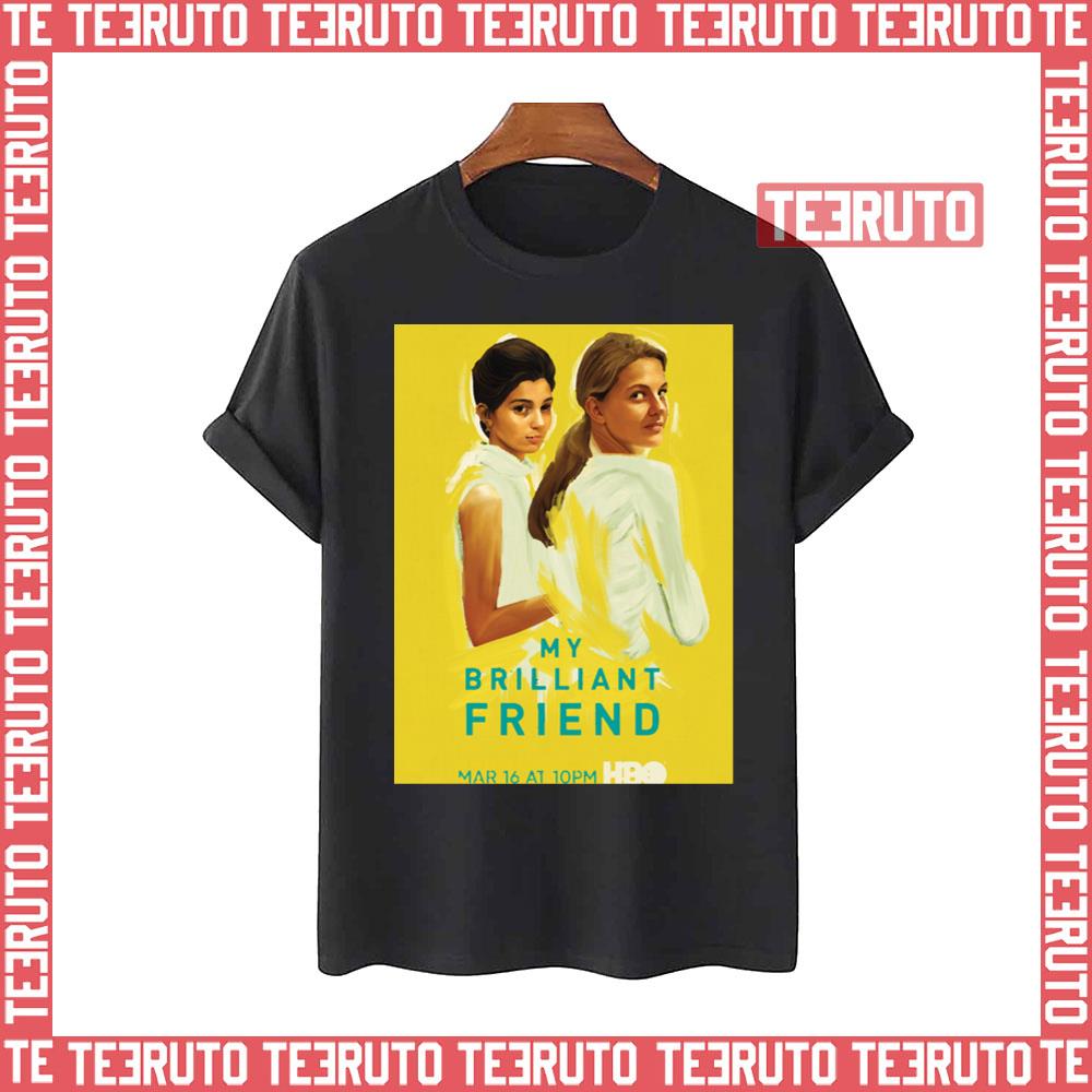 Cool Friend Movie My Brilliant Friend Unisex T-Shirt