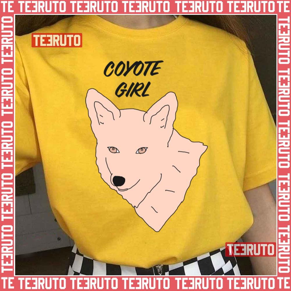 Coyote Girl Never Have I Ever Dog Art Unisex T-Shirt