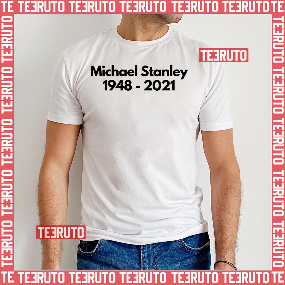 Michael Stanley 1948 2021 Black Unisex T-Shirt