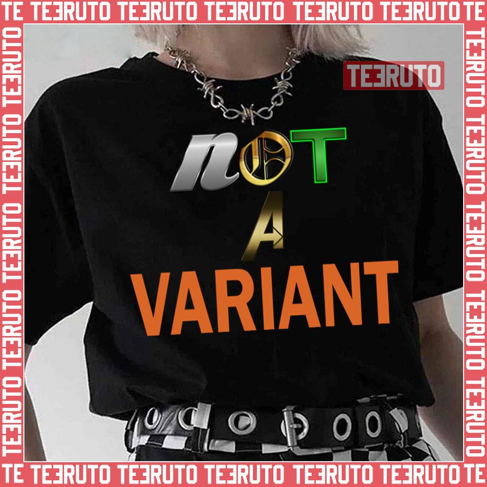 Not A Variant Loki Series Unisex T-Shirt