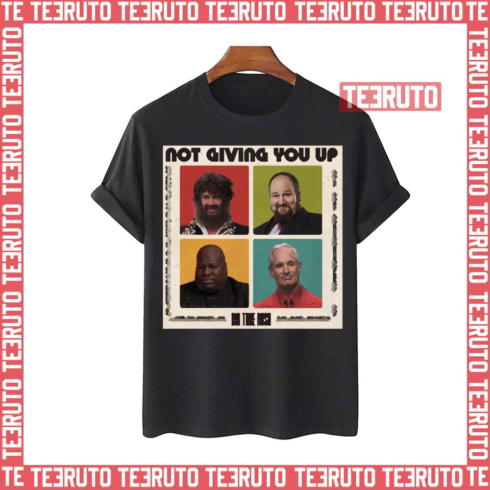 Not Giving You Up Alt Btr Unisex T-Shirt