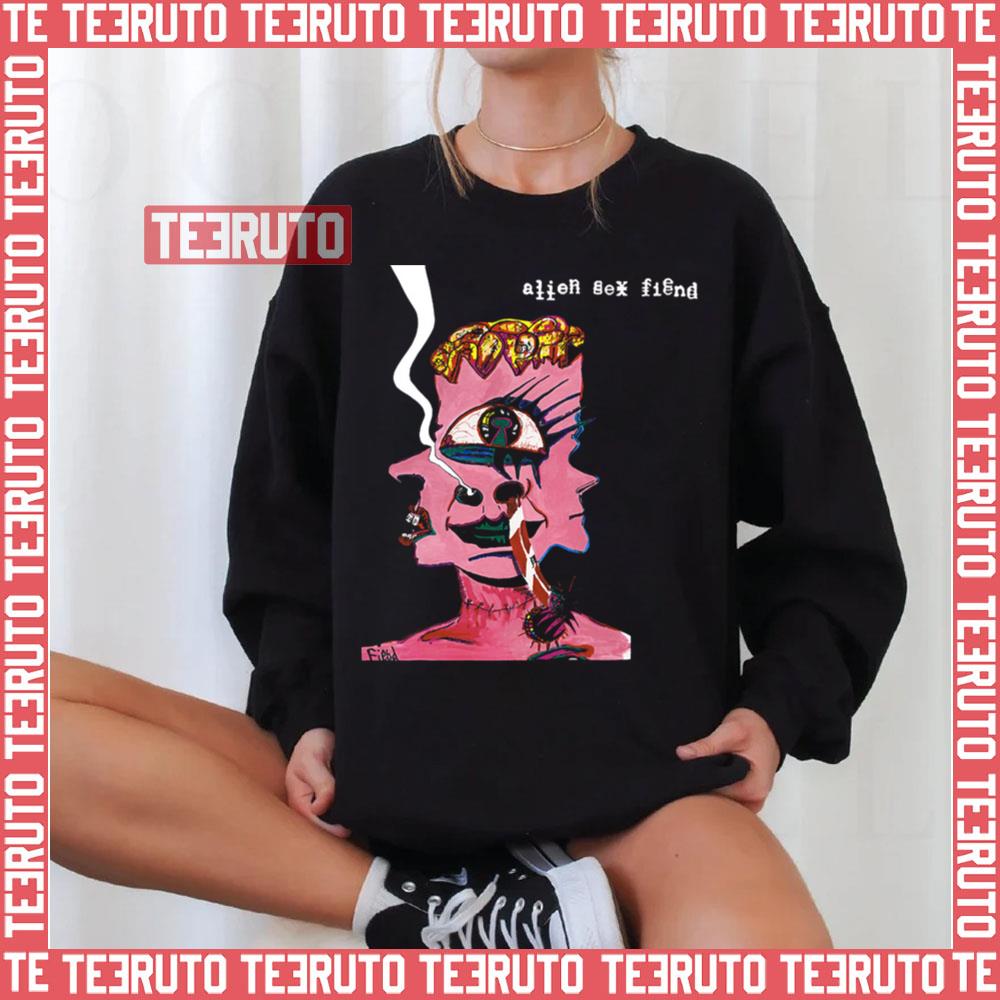 Now I’m Feeling Zombiefied Alien Sex Fiend Unisex Sweatshirt