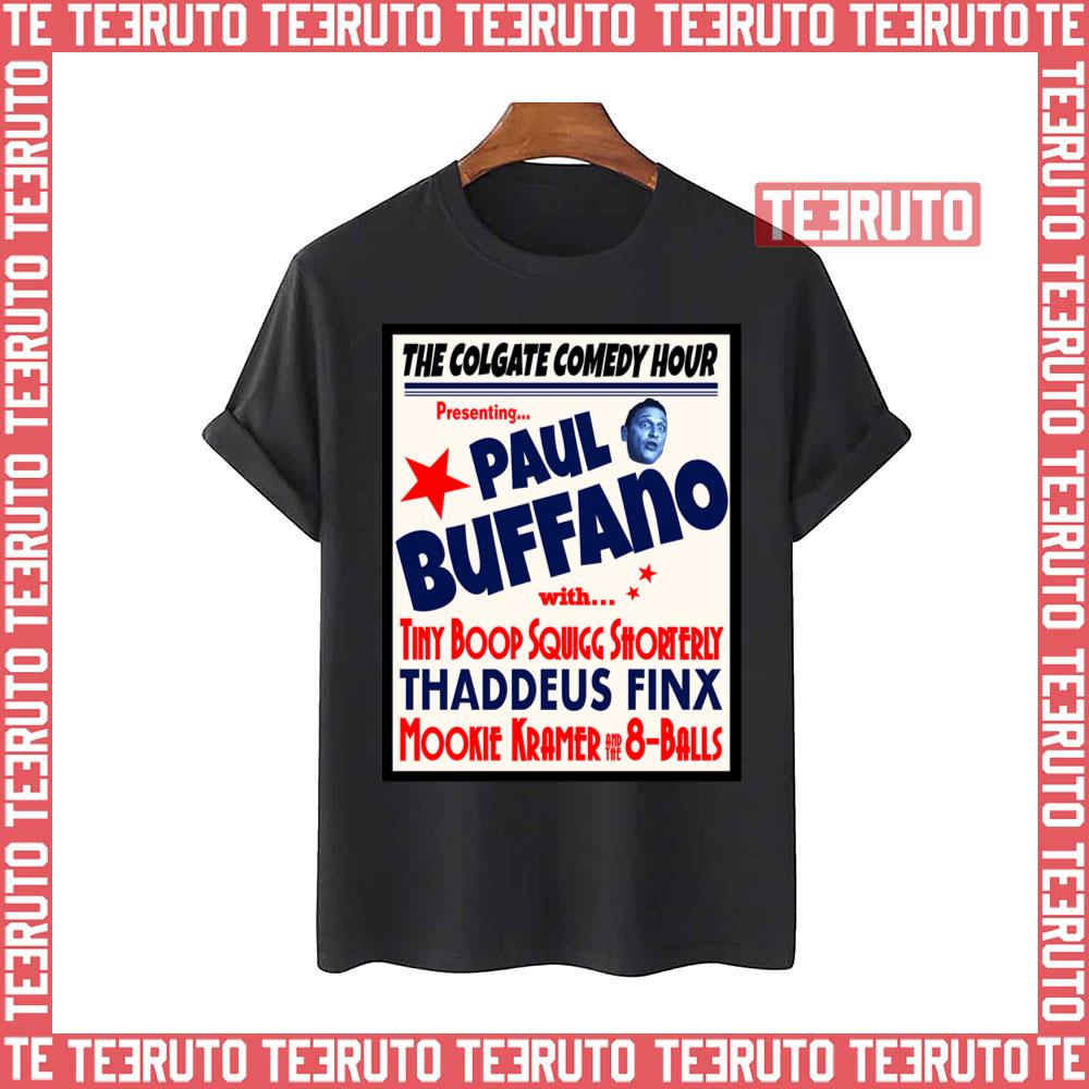 Paul Buffano Live I Think You Should Leave Unisex T-Shirt