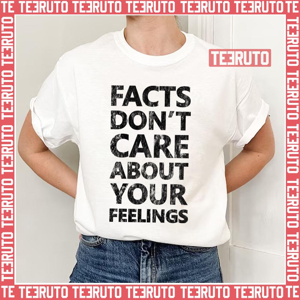 Text Ben Shapiro Facts Don’t Care Quote Unisex T-Shirt