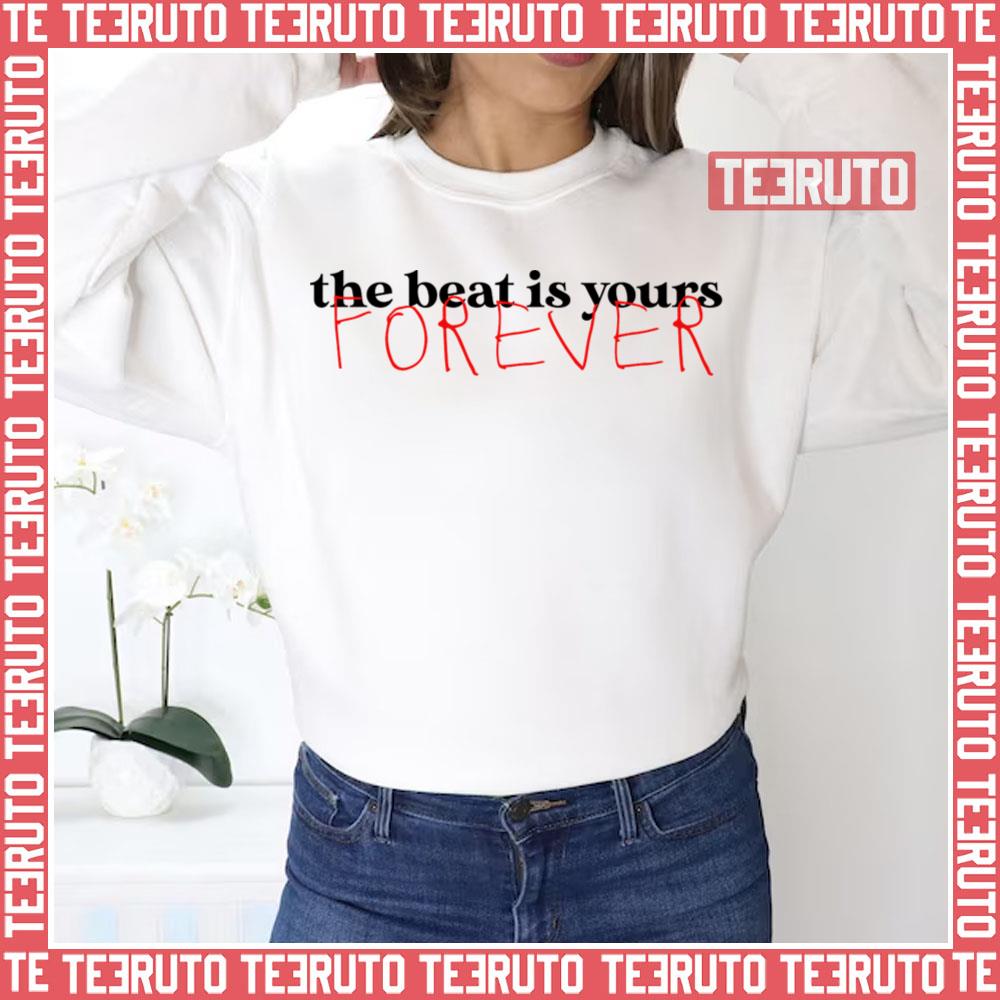 The Beat Is Yours Forever Jim Steinman Unisex Sweatshirt
