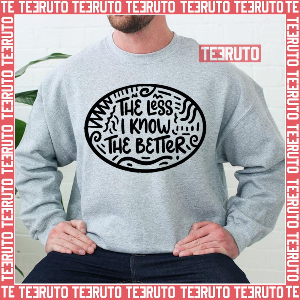 The Less I Know The Better Tame Impala Unisex Sweatshirt