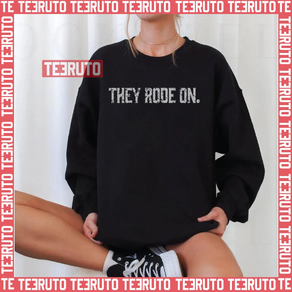 They Rode On Txt Cormac Mccarthy Unisex Sweatshirt