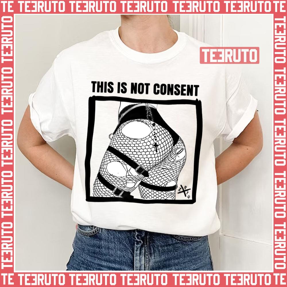 This Is Not Consent Unisex T-Shirt