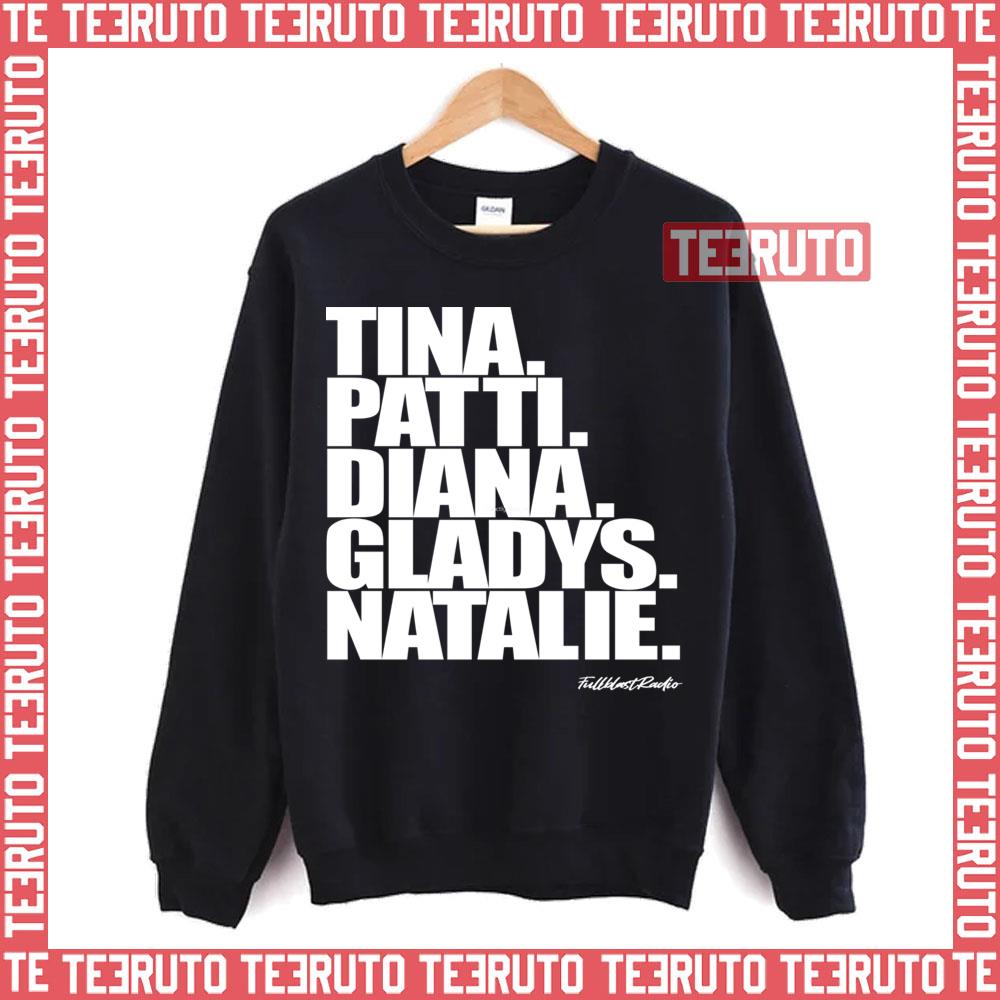 Tina Patti Diana Gladys Natalie Unisex Sweatshirt