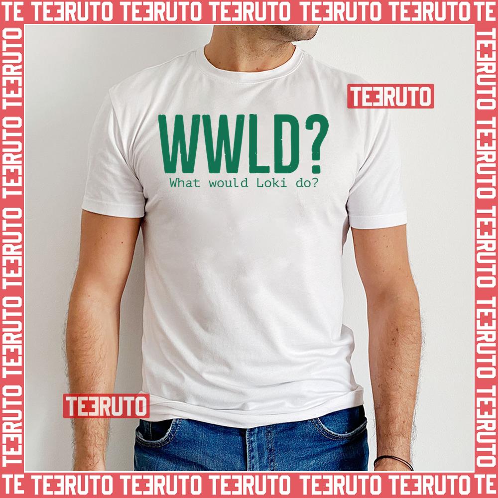 What Would Loki Do Unisex T-Shirt