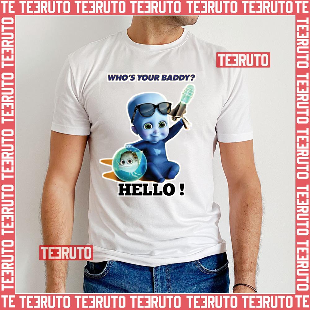 Who’s Your Daddy Megamind Unisex T-Shirt