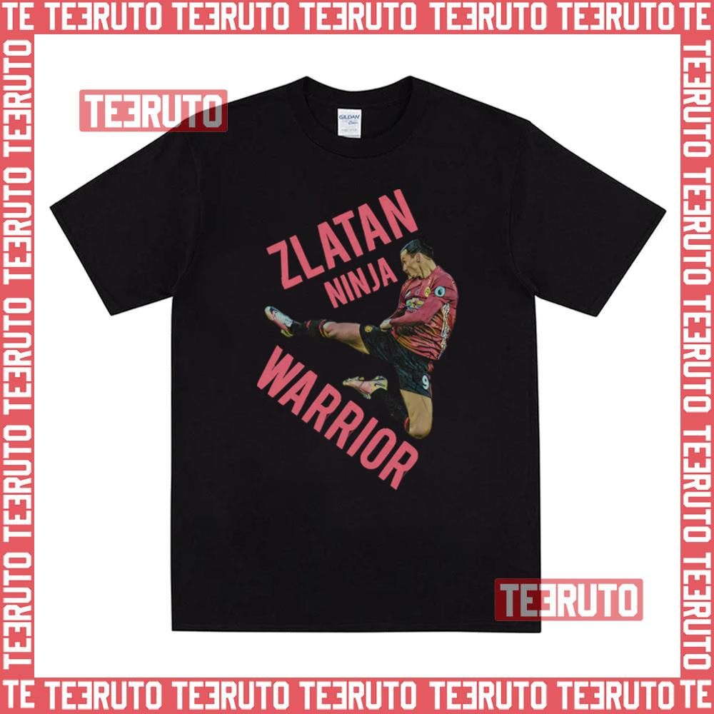 Zlatan Ninja Warrior Zlatan Ibrahimovic Unisex T-Shirt