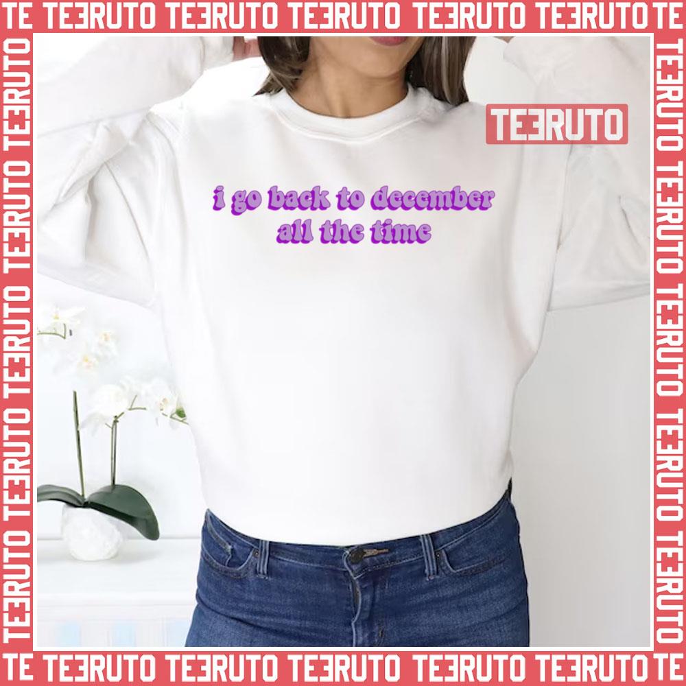 Back To December Lyrics Taylor Unisex Sweatshirt