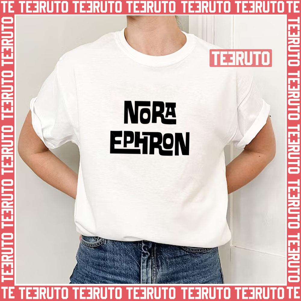 Black Text Nora Ephron Unisex T-Shirt