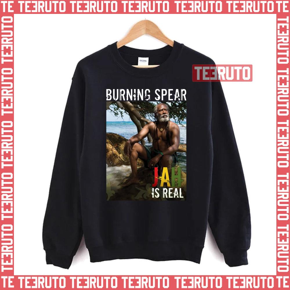 Burning Spear Is Real Unisex Sweatshirt